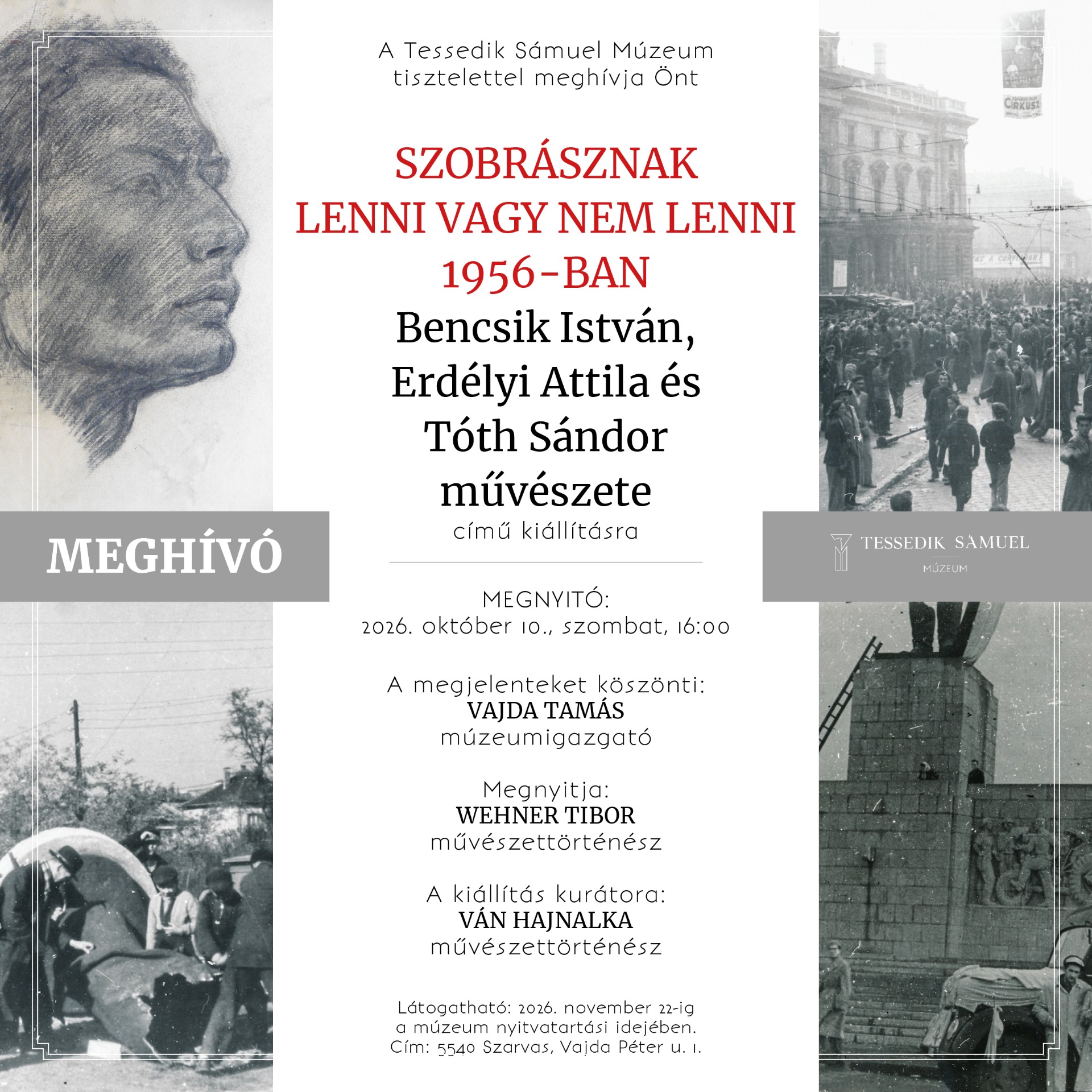Szobrásznak lenni vagy nem lenni 1956-ban.
Bencsik István, Erdélyi Attila és Tóth Sándor művészete